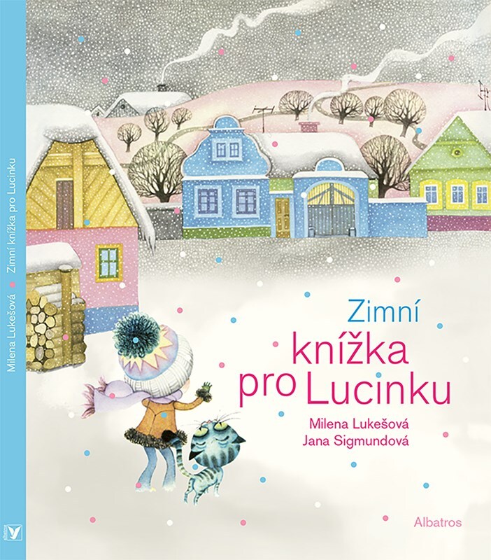 Zimní knížka pro Lucinku - Milena Lukešová