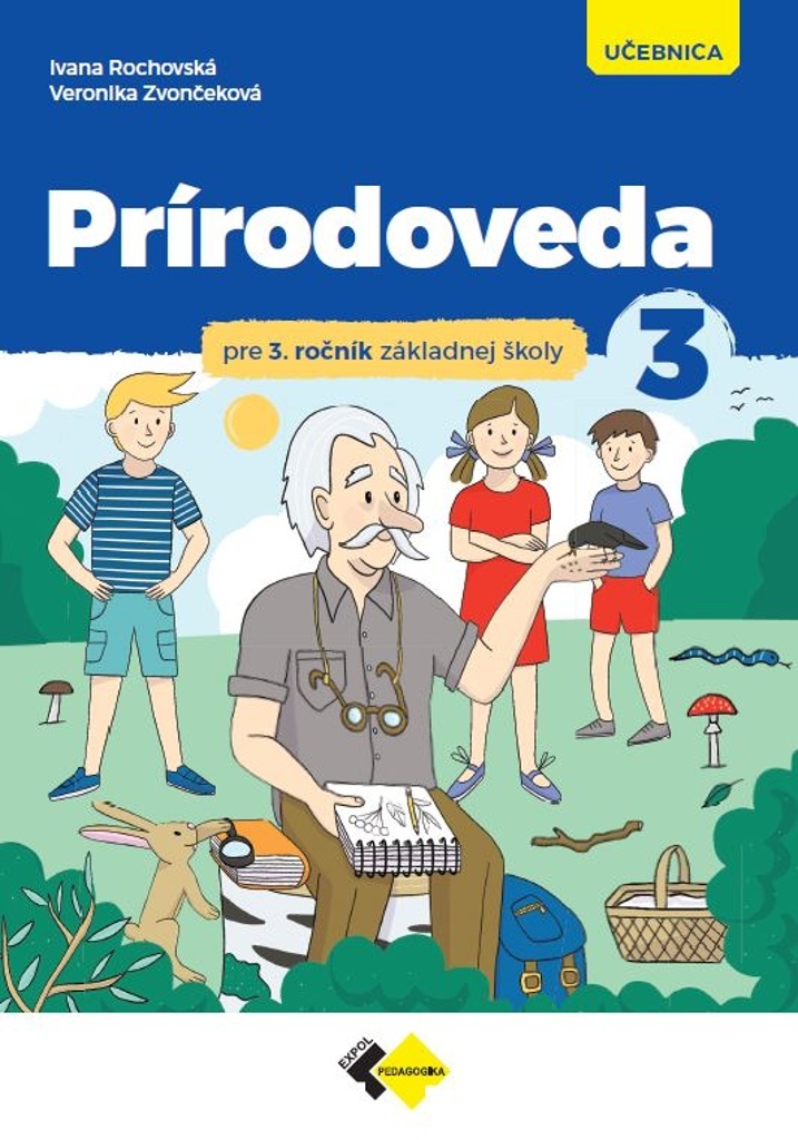 Prírodoveda pre 3.ročník ZŠ - učebnica - Ivana Rochovská