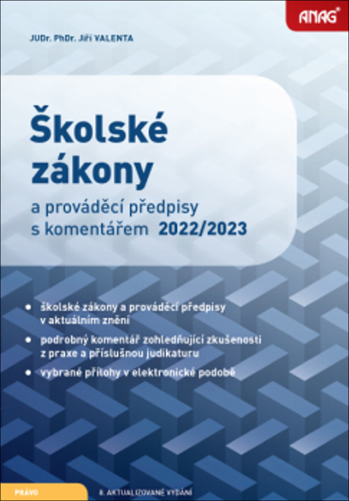 Školské zákony a prováděcí předpisy s komentářem 2022/2023 - Jiří Valenta