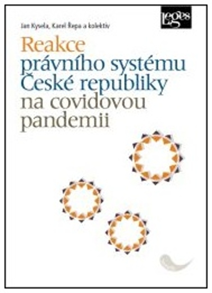 Reakce právního systému České republiky na covidovou pandemii - Jan Kysela