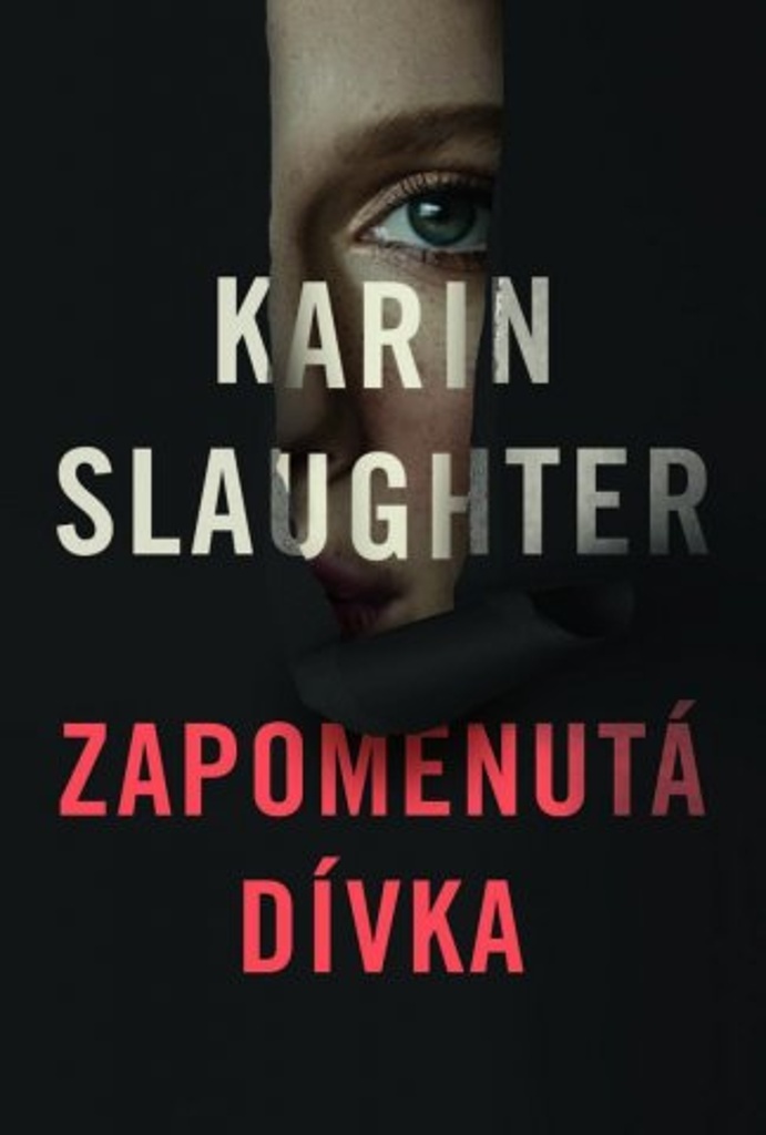 Zapomenutá dívka - Karin Slaughter