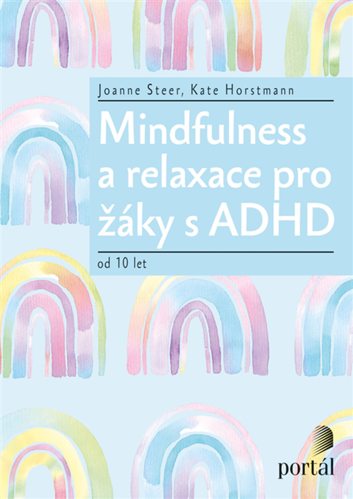 Mindfulness a relaxace pro žáky s ADHD - Joanne Steer
