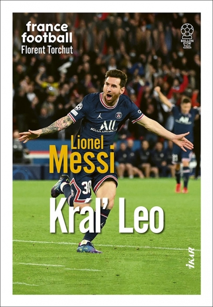 Lionel Messi Kráľ Leo - Florent Torchut