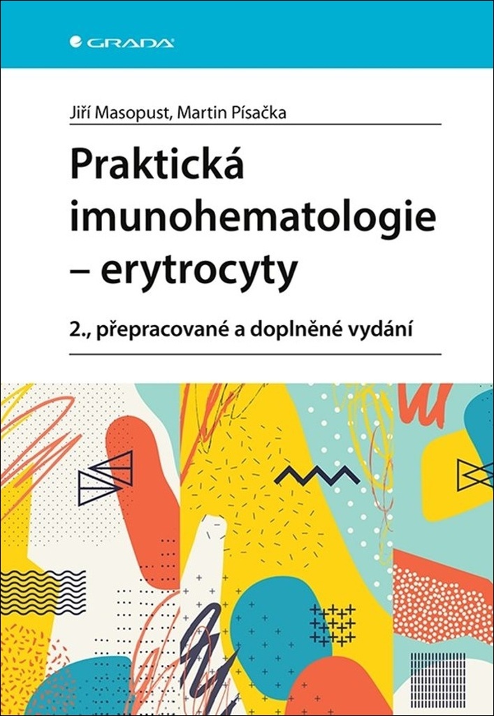 Praktická imunohematologie Erytrocyty - Jiří Masopust