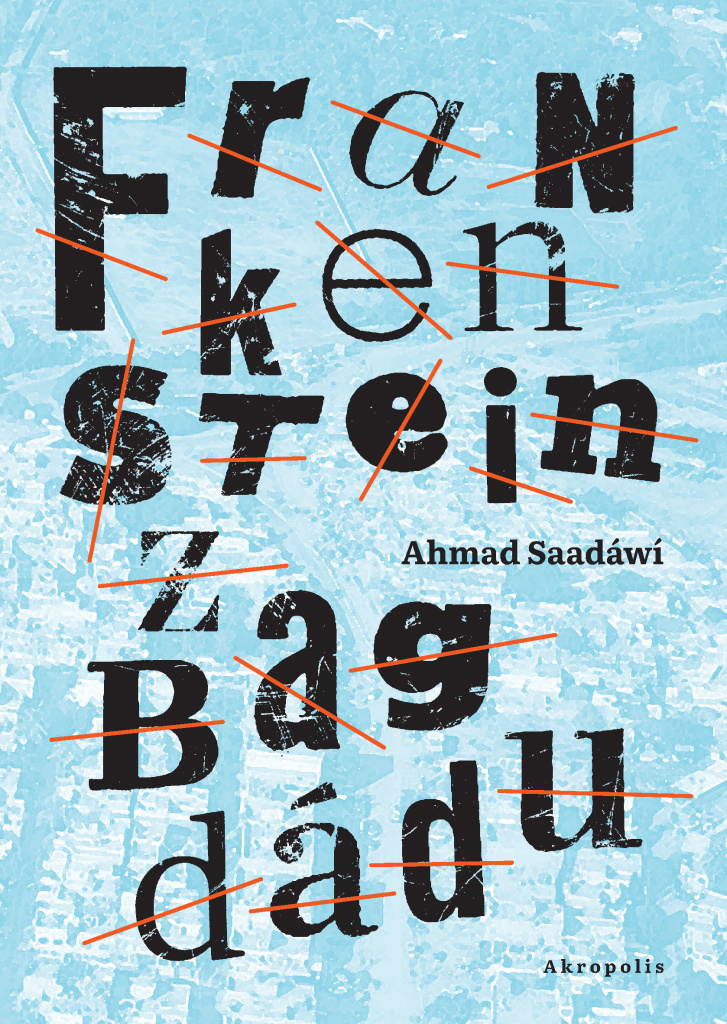 Frankenstein z Bagdádu - Ahmed Saadawi