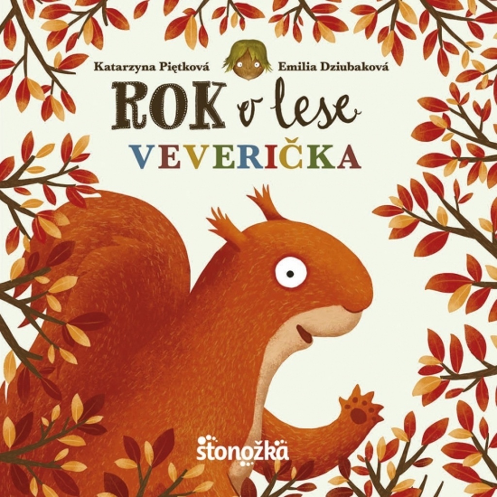 Rok v lese Veverička - Emilia Dziubaková