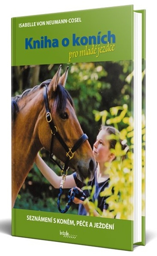 Kniha o koních pro mladé jezdce - Isabelle von Neumann-Cosel