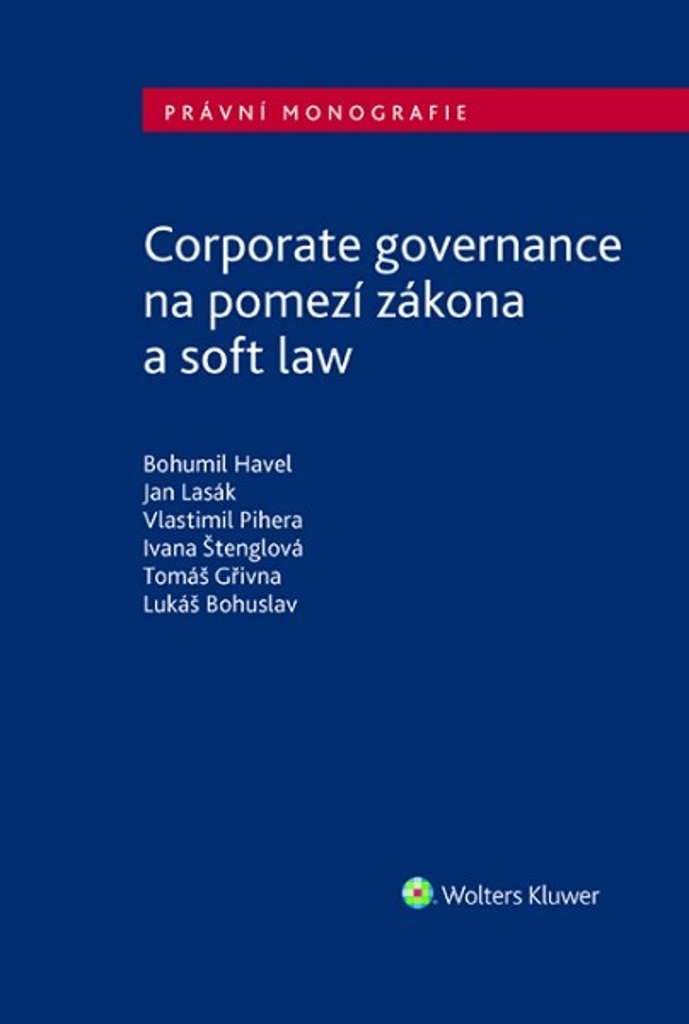 Corporate governance na pomezí zákona a soft law - Bohumil Havel