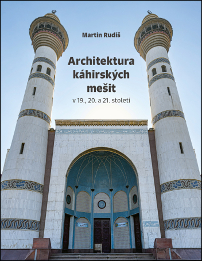 Architektura káhirských mešit - Martin Rudiš