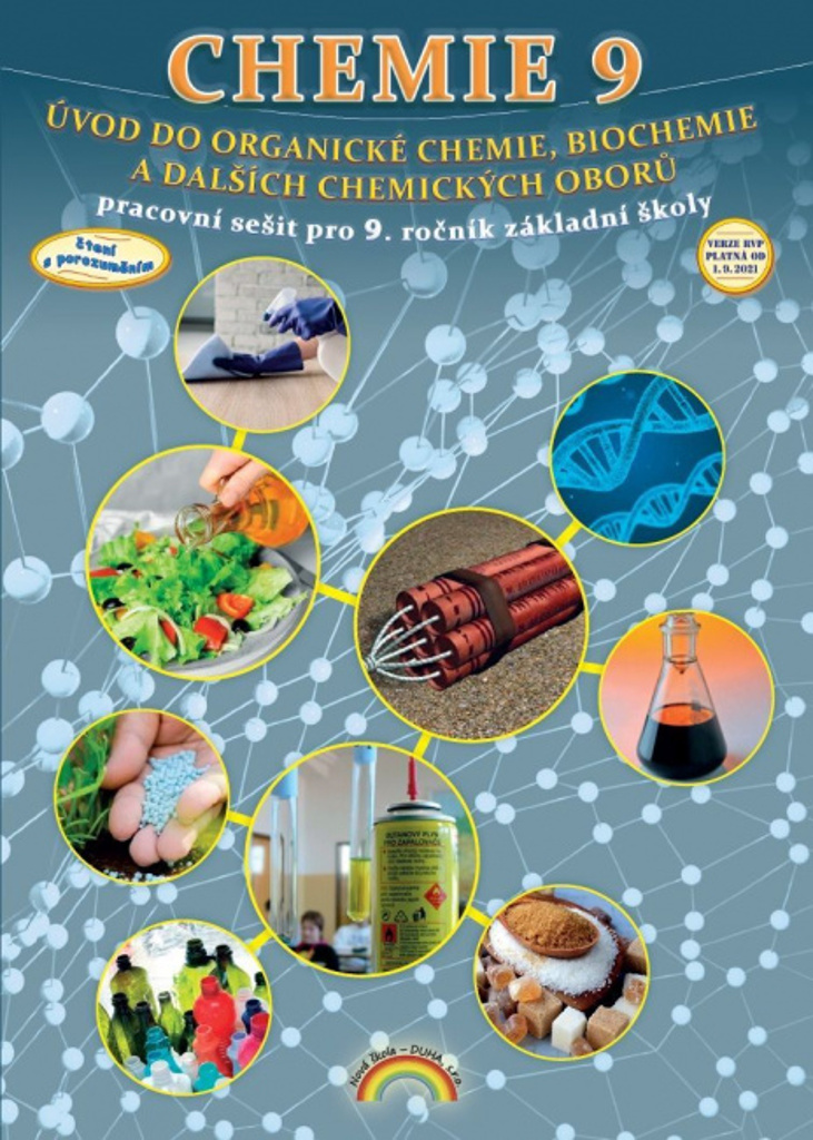 Chemie 9 Úvod do organické chemie, biochemie a dalších chemických oborů - Jana Morbacherová