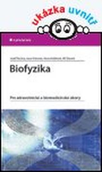 Biofyzika - Pro zdravotnické a biomedicínské obory