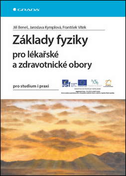 Základy fyziky pro lékařské a zdravotnické obory - pro studium i praxi