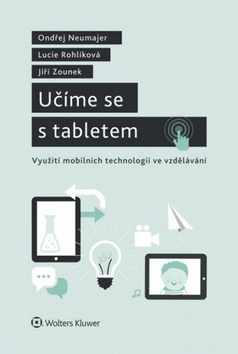 Učíme se s tabletem - Využití mobilních technologií ve vzdělávání.