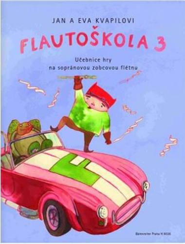 Flautoškola 3 Učebnice hry na sopránovou zobcovou flétnu