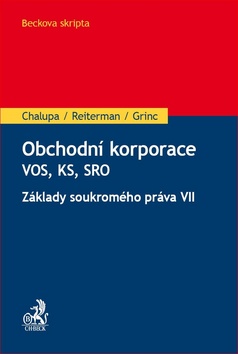 Obchodní korporace VOS, KS, SRO - Základy soukromého práva VII
