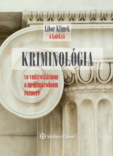 Kriminológia - vo vnútroštátnom a medzinárodnom rozmere