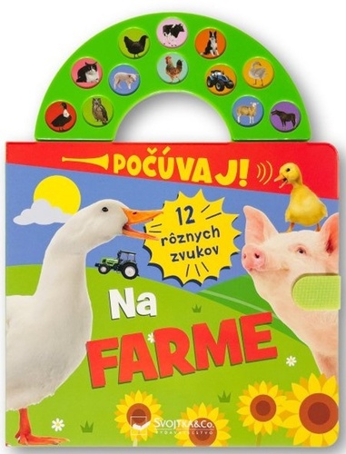 Počúvaj! 12 rôznych zvukov Na farme