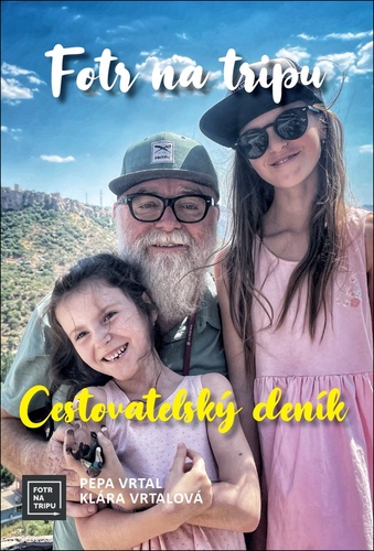 Cestovatelský deník Fotr na tripu