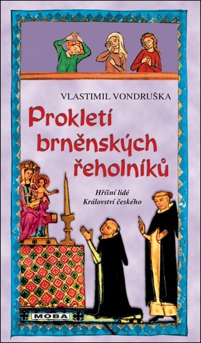 Prokletí brněnských řeholníků